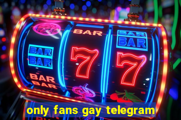 only fans gay telegram